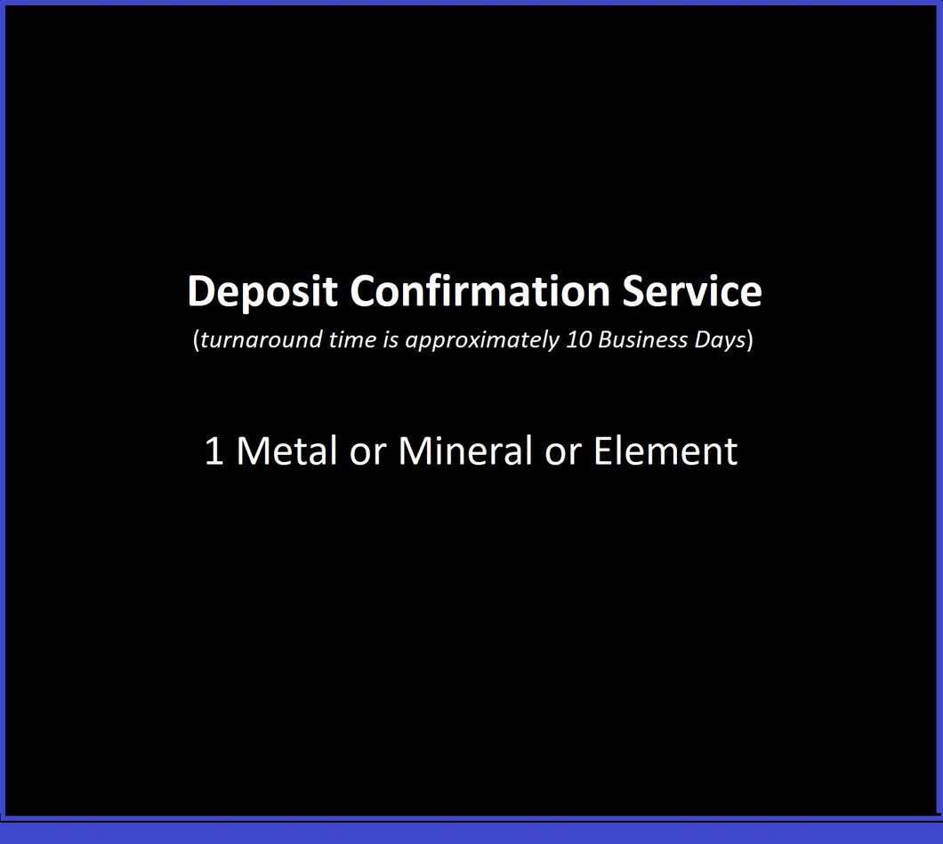 Deposit Confirmation Service™ for 1 Metal or Mineral or Element on a 1 Square Mile parcel